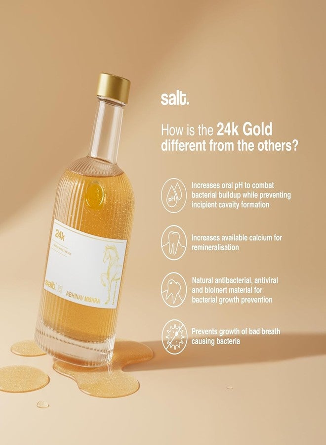 Salt. Oral Care 24k Gold Mouthwash | Aqua Mint Flavour | Antibacterial & Remineralising Oral Care Tonic | Fights Plaque, Bad Breath & Sensitivity | Enriched with 24k Gold, Nano Hydroxyapatite & Hyaluronic Acid | 330 ml - Image 4